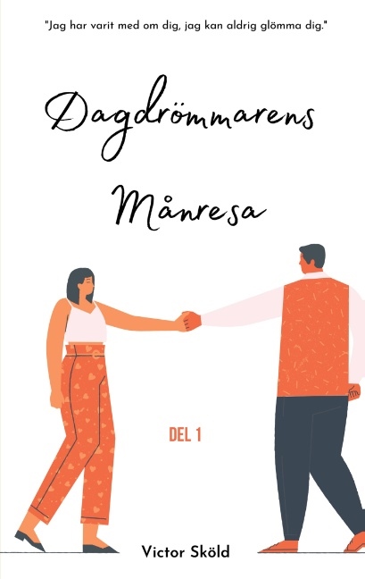 Omslag: Dagdrömmarens månresa. Del 1