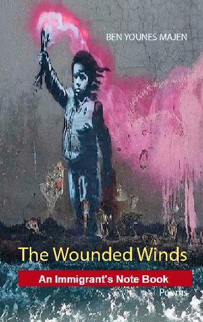 Omslag: The wounded winds : an immigrand's note book - poems