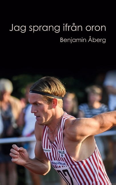 Omslag: Jag sprang ifrån oron