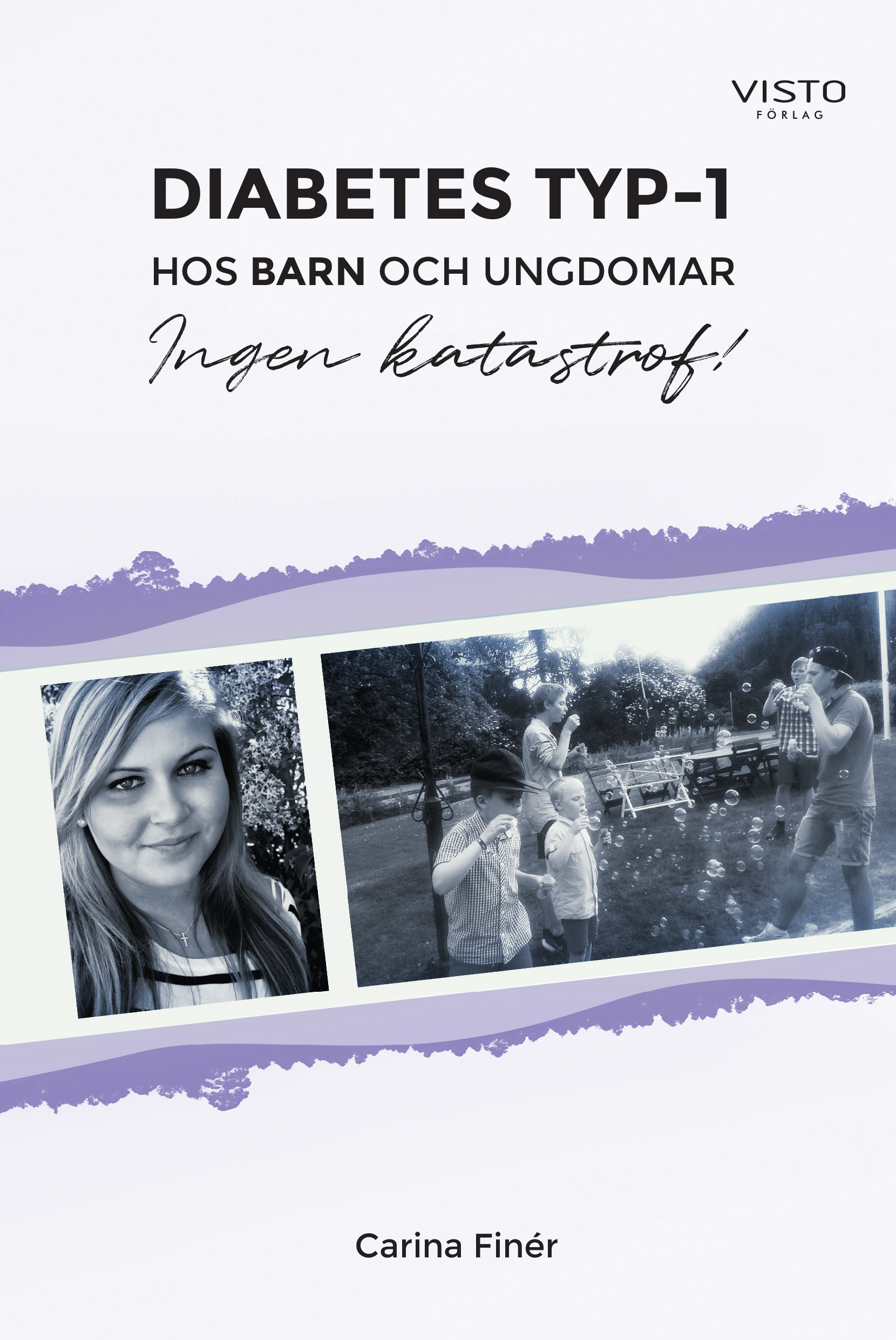 Omslag: Diabetes typ-1 : hos barn och ungdomar - Ingen katastrof!