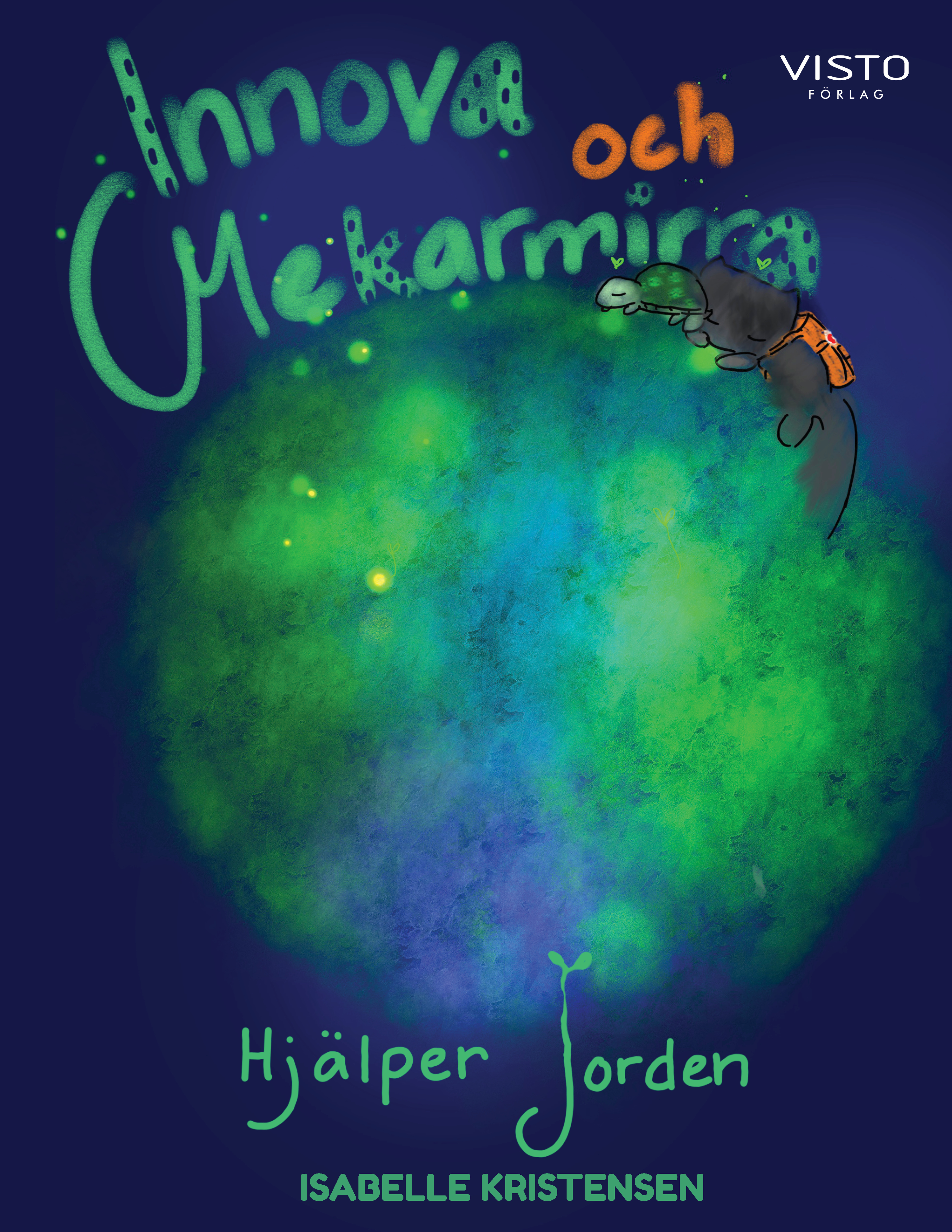 Omslag: Innova och Mekarmirra hjälper jorden