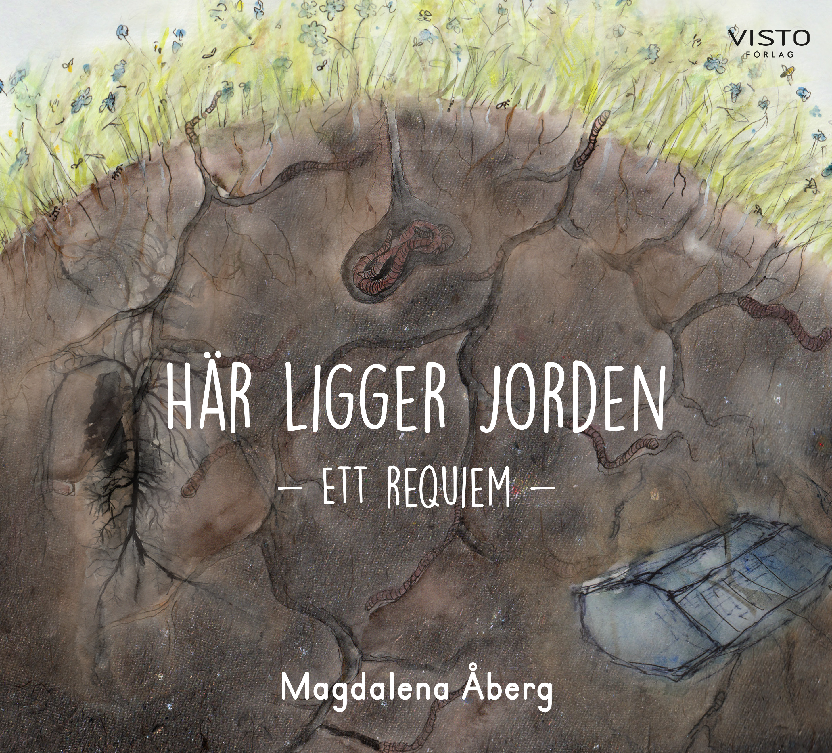 Omslag: Här ligger jorden : ett requiem