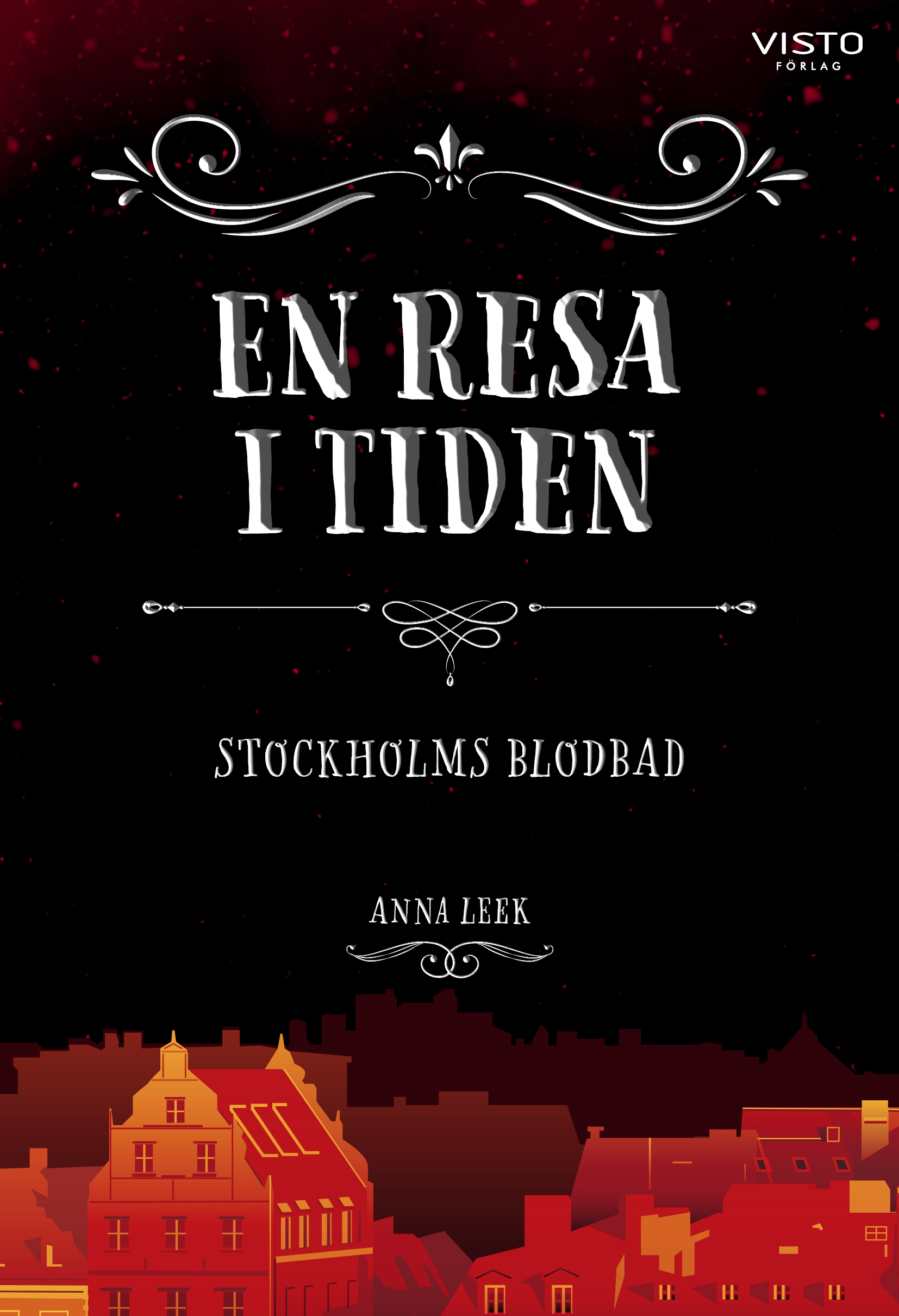 Omslag: En resa i tiden : Stockholms blodbad
