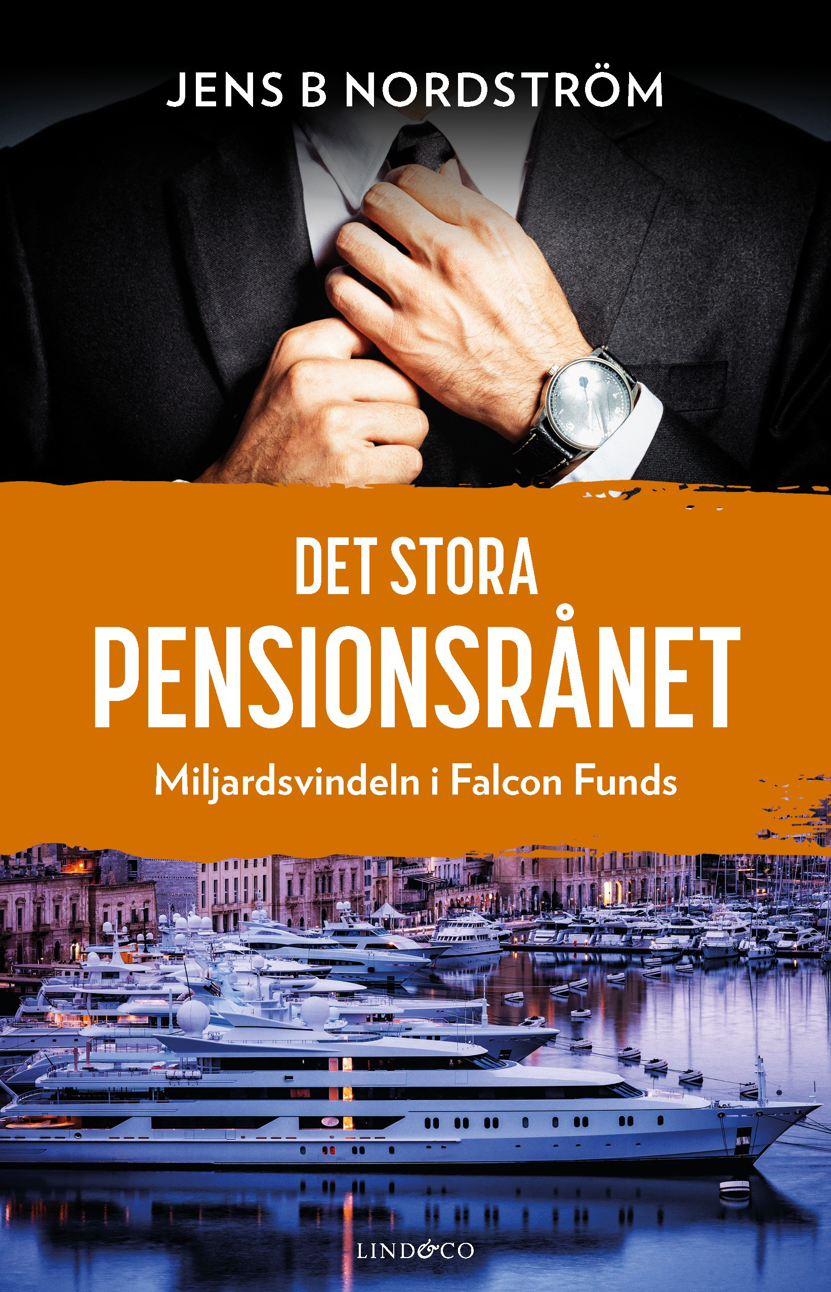 Omslag: Det stora pensionsrånet : miljardsvindeln i Falcon Funds