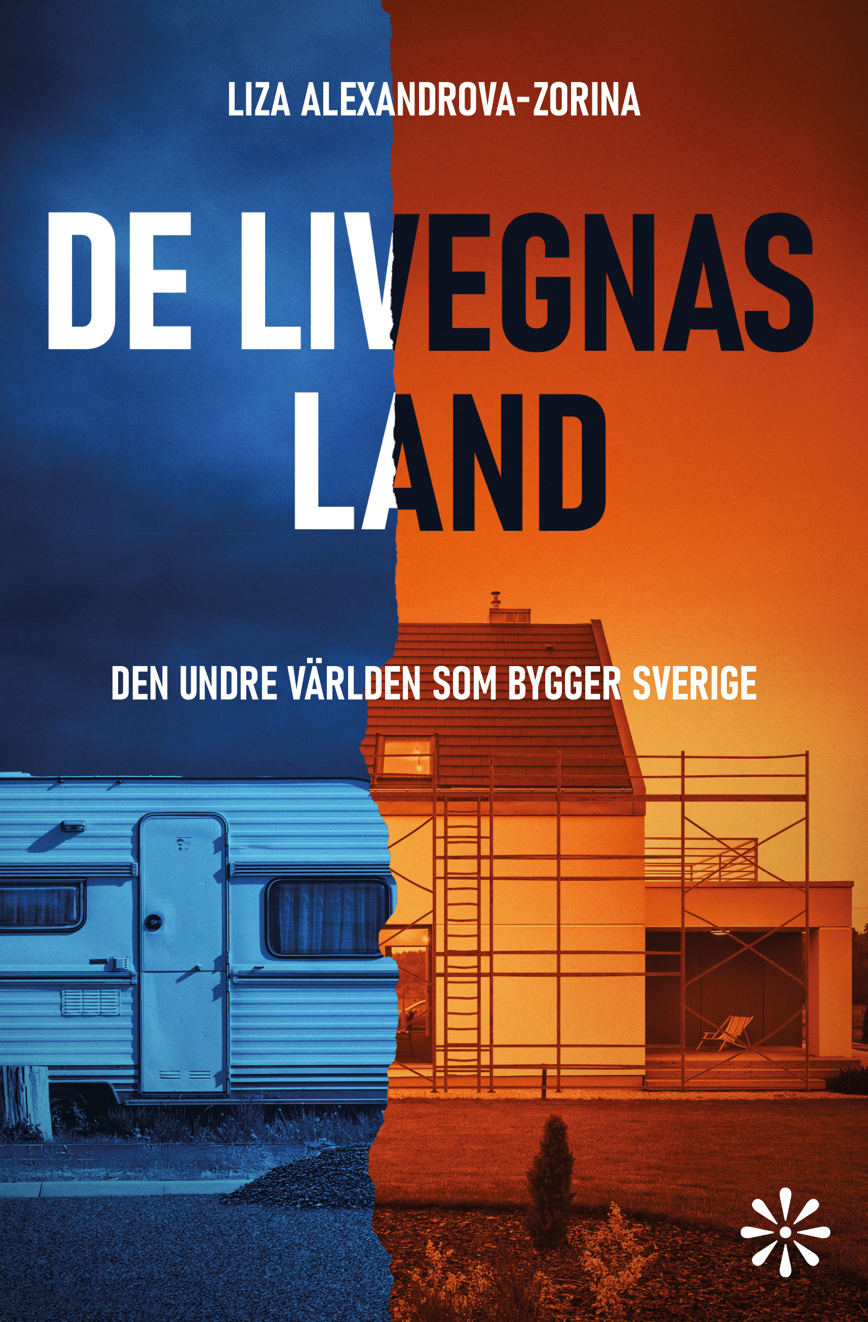 Omslag: De livegnas land : den undre världen som bygger Sverige
