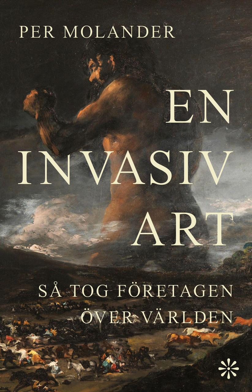 Omslag: En invasiv art : så tog företagen över världen