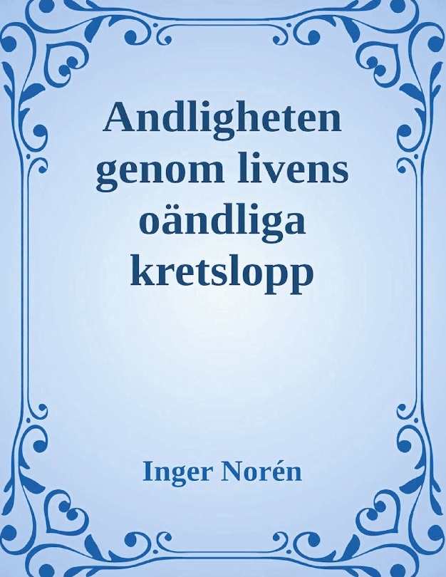 Omslag: Andligheten genom livens oändliga kretslopp