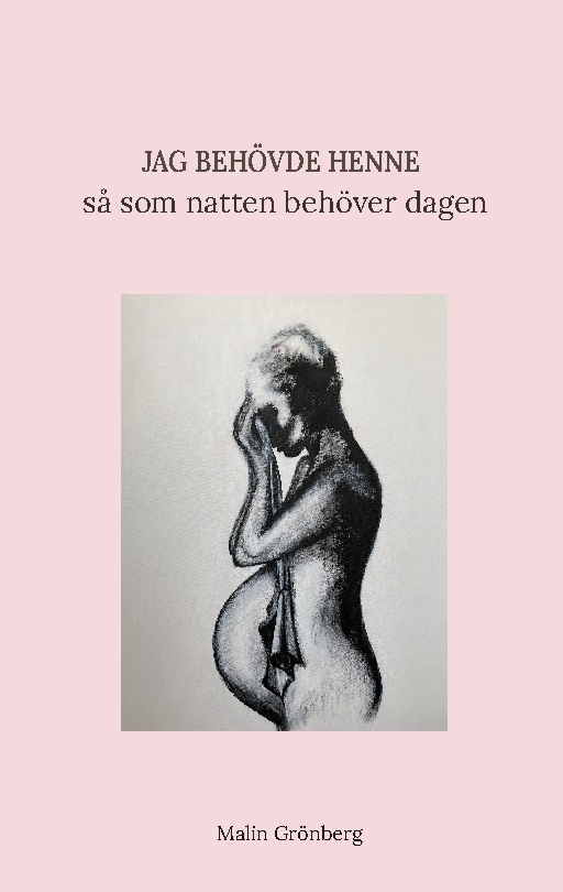 Omslag: Jag behövde henne så som natten behöver dagen