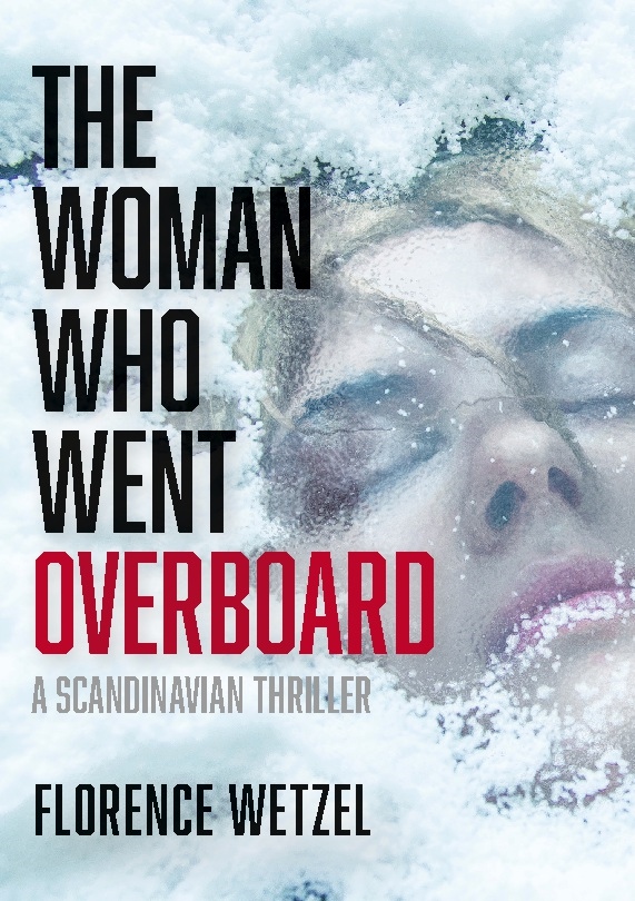 Omslag: The woman who went overboard : a Scandinavian thriller