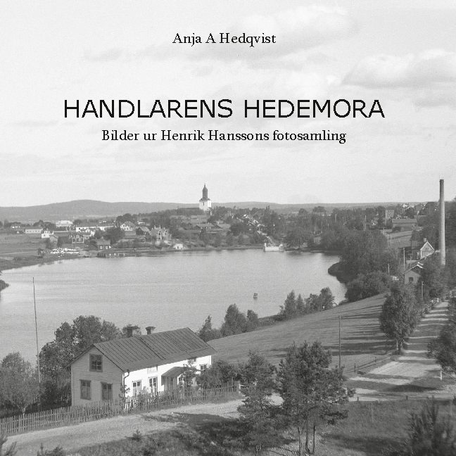 Omslag: Handlarens Hedemora : Bilder ur Henrik Hanssons fotosamling
