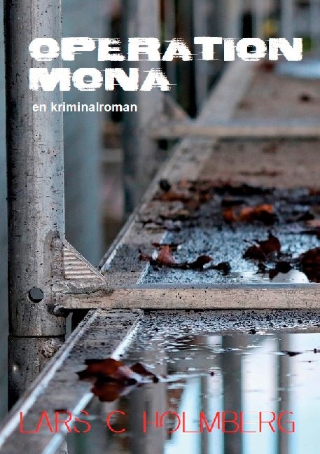 Omslag: Operation Mona : en kriminalroman