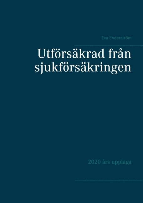 Omslag: Utförsäkrad från sjukförsäkringen