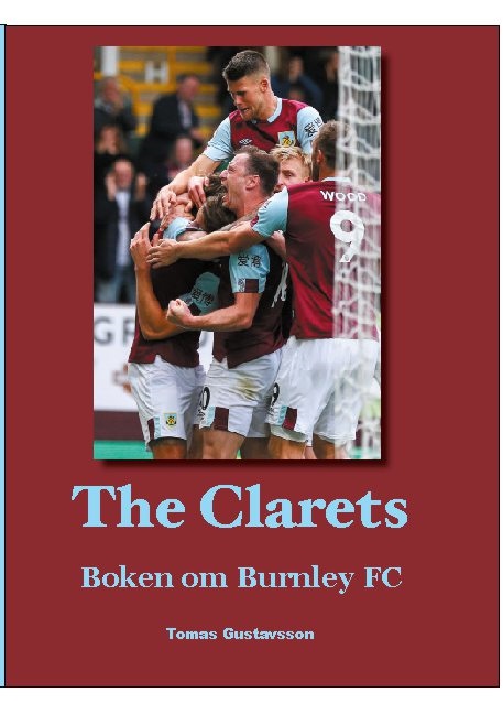 Omslag: The Clarets : boken om Burnley FC