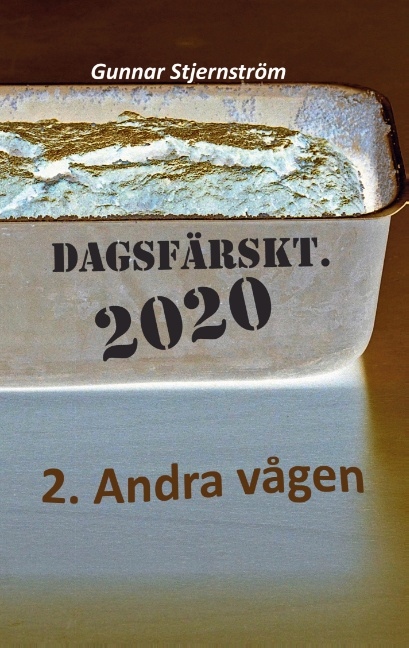 Omslag: Dagsfärskt 2020, 2. Andra vågen : 133 verser i realtid, dag för dag