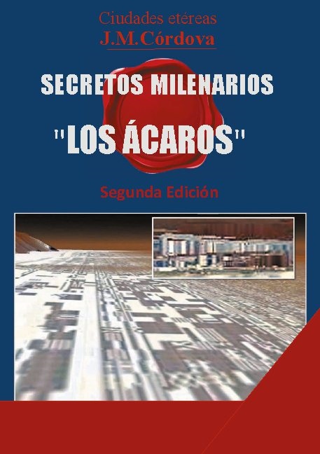 Omslag: Secretos Milenarios : 'Los Ácaros' Segunda Edición