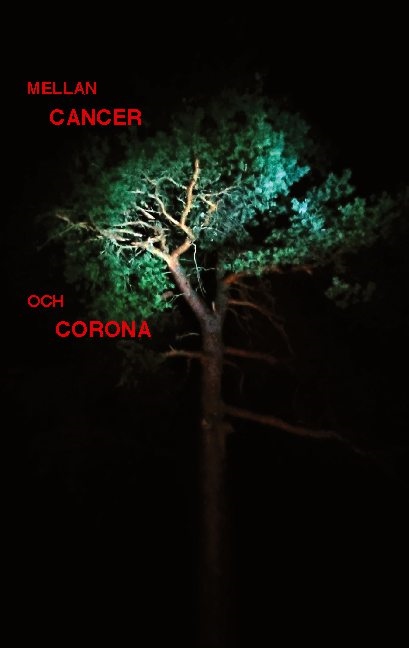 Omslag: Mellan cancer och corona