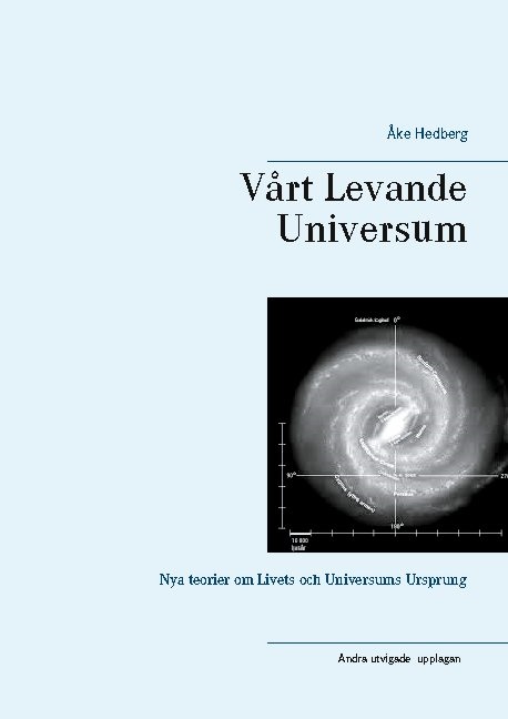 Omslag: Vårt Levande Universum : nya teorier om universums ursprung, struktur och sätt att fungera