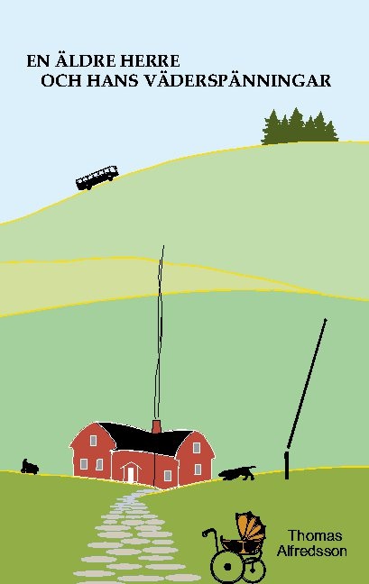 Omslag: En äldre herre och hans väderspänningar