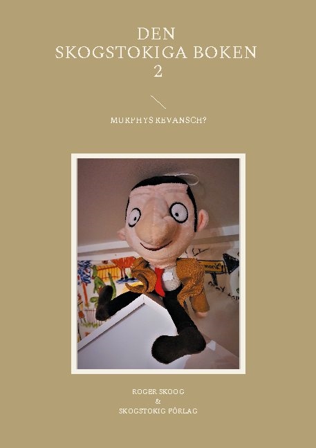 Omslag: Den Skogstokiga Boken 2 : Murphys Revansch?