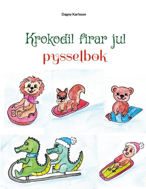 Omslag: Krokodil firar jul : Krokodils julpysselbok