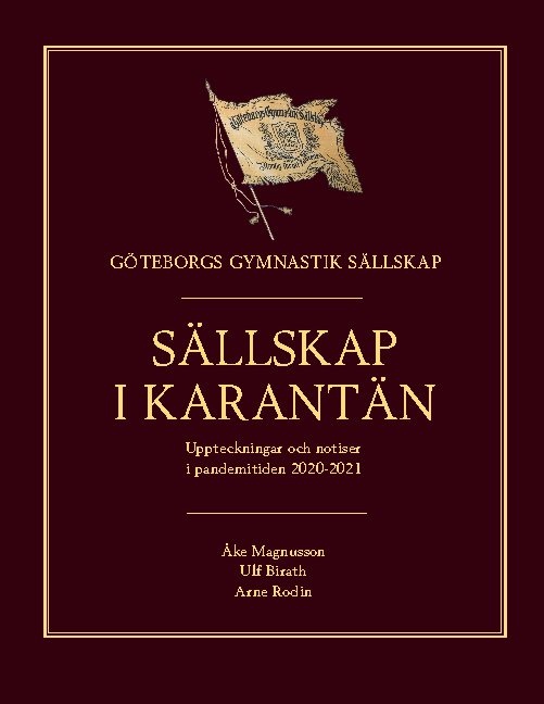 Omslag: Sällskap i karantän : Uppteckningar och notiser i pandemitiden 2020-2021