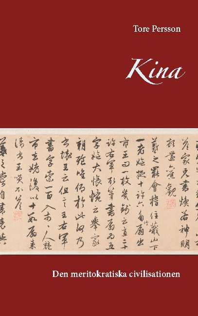 Omslag: Kina : den meritokratiska civilisationen