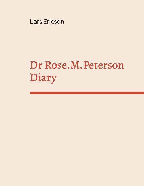 Omslag: Dr Rose.M.Peterson Diary : in email form