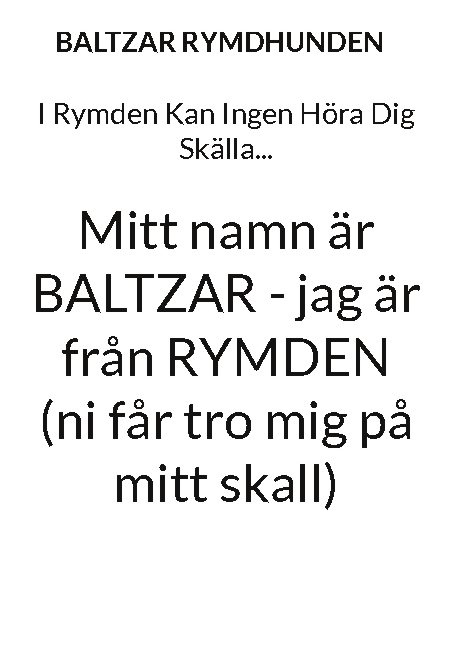 Omslag: I rymden kan ingen höra dig skälla ...