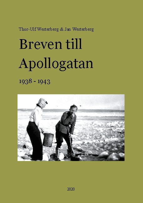 Omslag: Breven till Apollogatan : 1938-1943