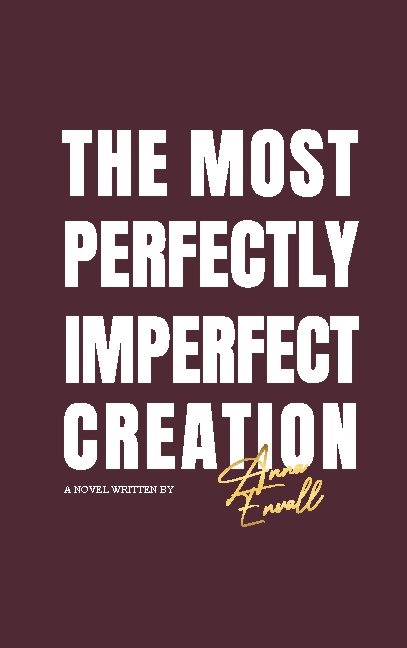 Omslag: The most perfectly imperfect creation