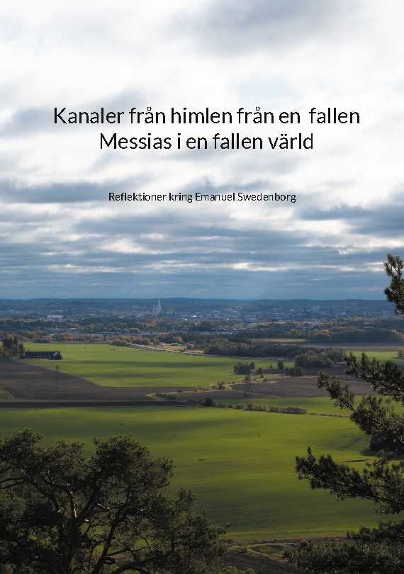 Omslag: Kanaler från himlen från en fallen Messias i en fallen värld