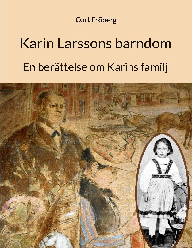 Omslag: Karin Larssons barndom : en berättelse om Karins familj