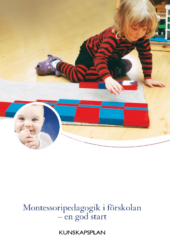 Omslag: Montessoripedagogik i förskolan : en god start - kunskapsplan