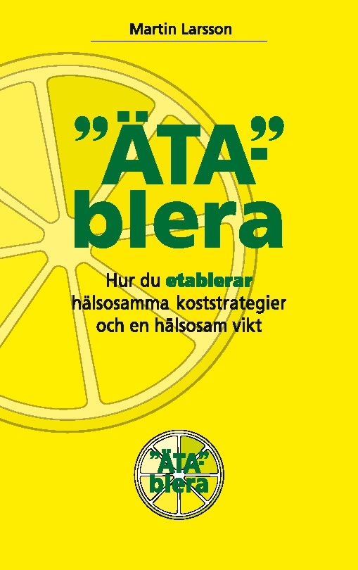 Omslag: Ätablera : hur du etablerar hälsosamma koststrategier och en hälsosam vikt