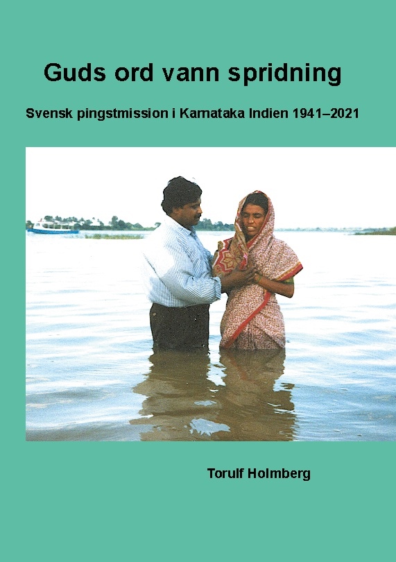 Omslag: Guds ord vann spridning : svensk pingstmission i Karnataka Indien 1941-2021