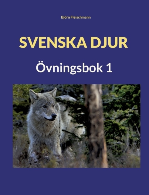 Omslag: Svenska djur : övningsbok 1