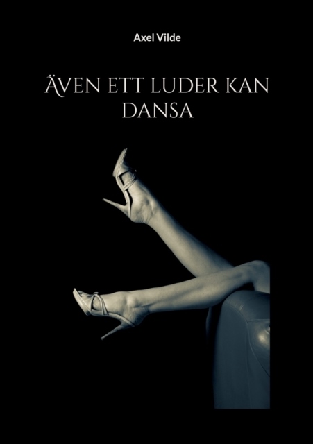 Omslag: Även ett luder kan dansa