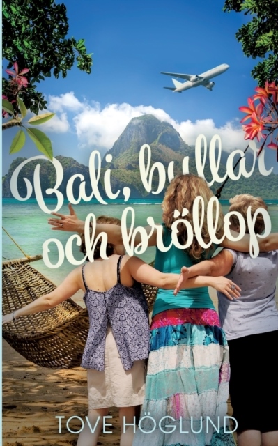 Omslag: Bali, bullar och bröllop