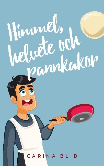 Omslag: Himmel, helvete och pannkakor