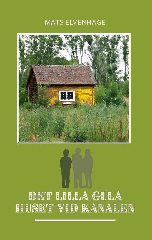 Omslag: Det lilla gula huset vid kanalen