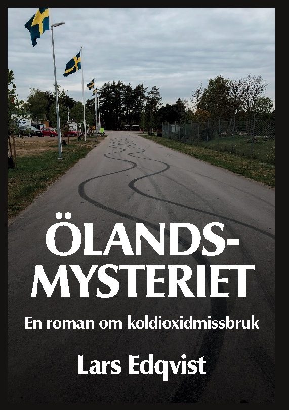 Omslag: Ölandsmysteriet : en roman om koldioxidmissbruk