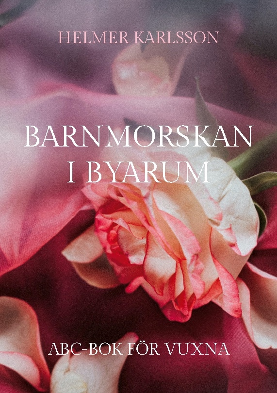 Omslag: Barnmorskan i Byarum : ABC-bok för vuxna