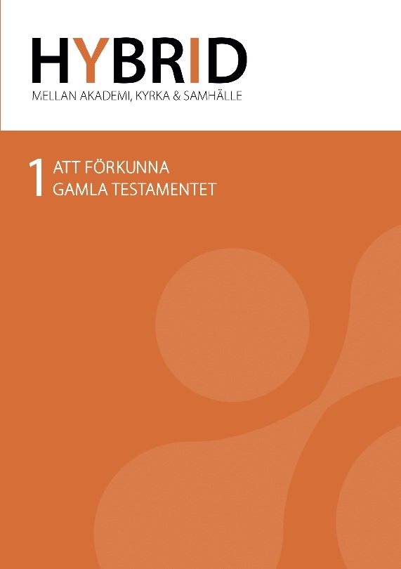 Omslag: Hybrid 1. Att förkunna Gamla testamentet