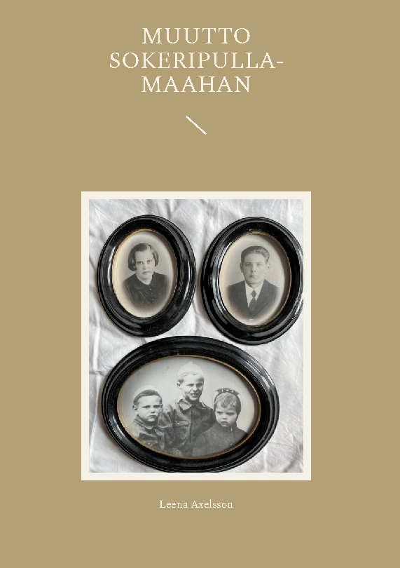 Omslag: Muutto Sokeripulla-maahan