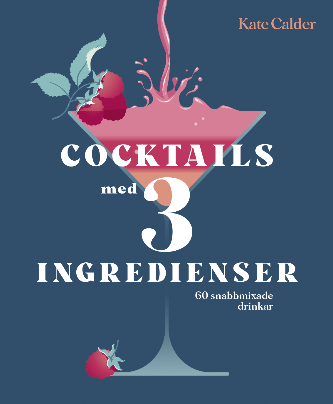 Omslag: Cocktails med 3 ingredienser