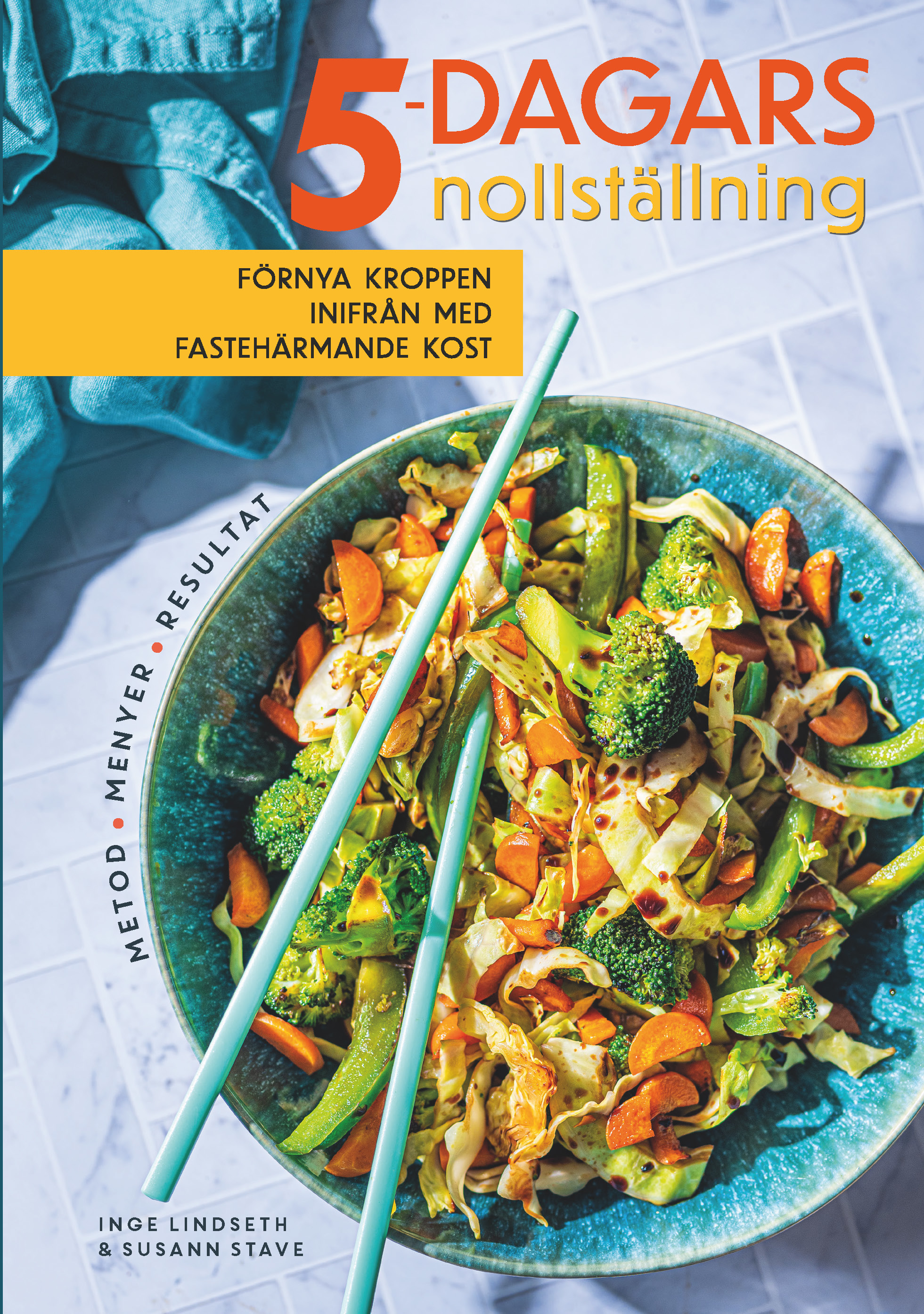 Omslag: 5-dagars nollställning : förnya kroppen inifrån med fastehärmande kost