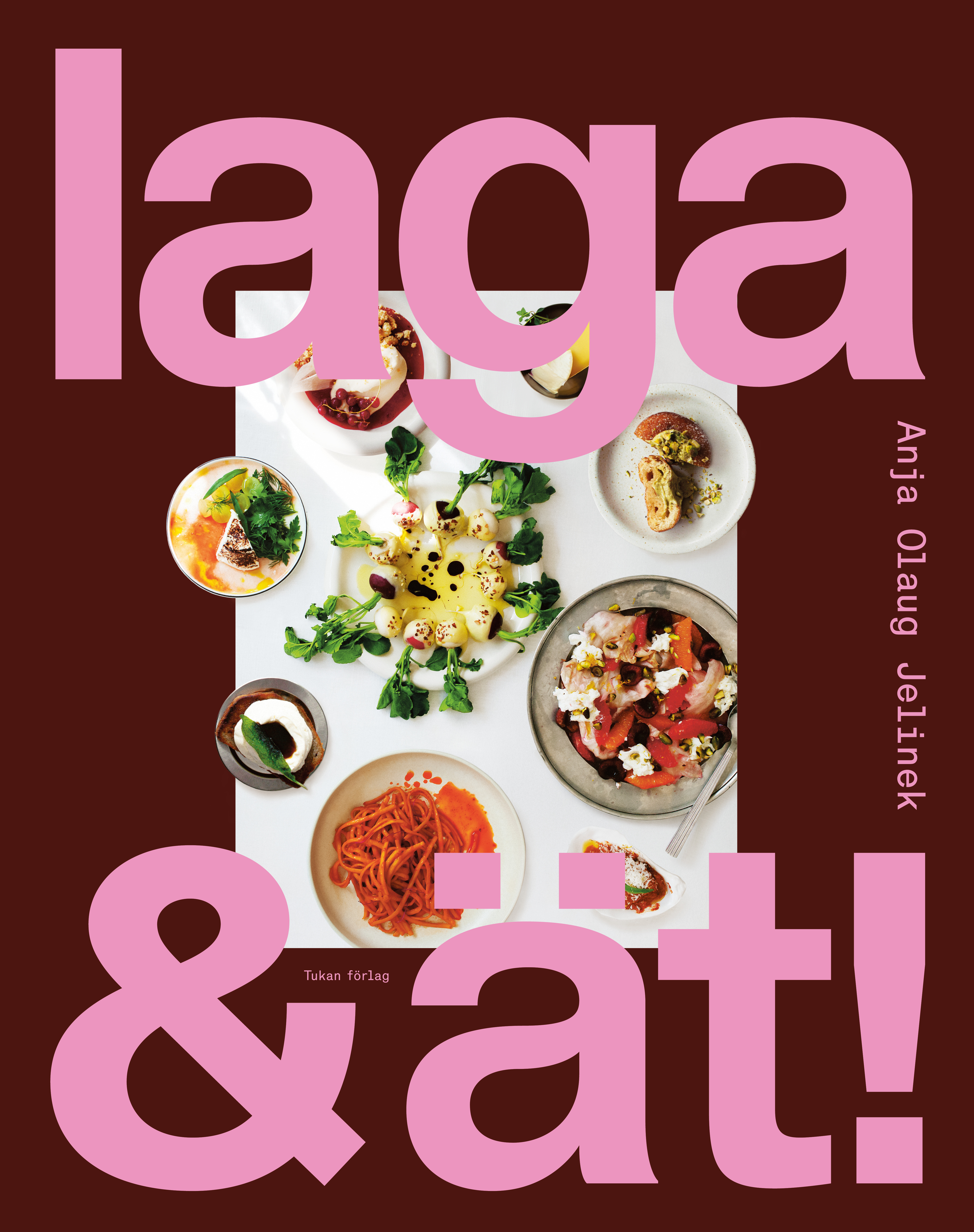 Omslag: Laga & ät! : enkel och god mat att dela