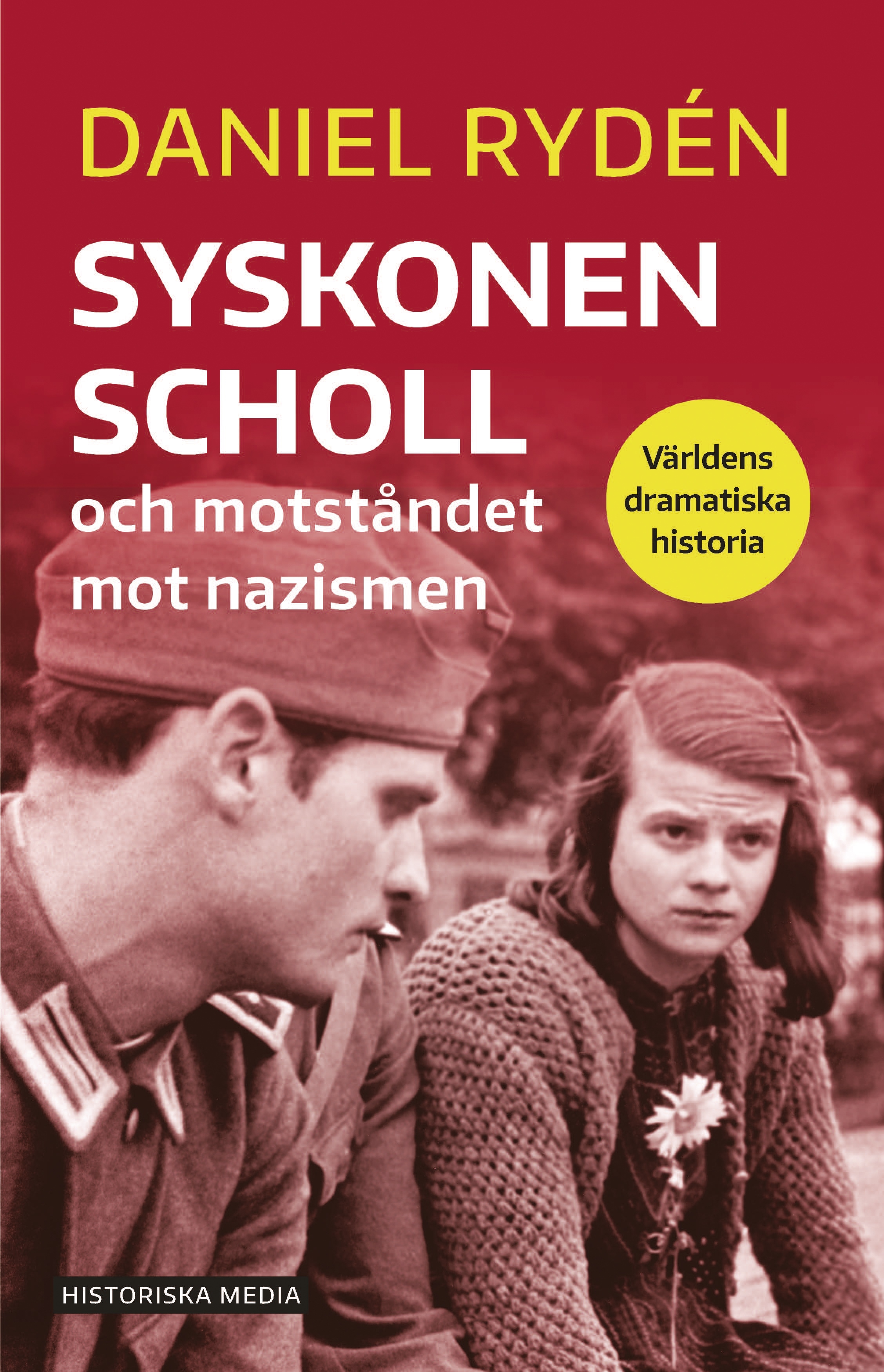 Omslag: Syskonen Scholl och motståndet mot nazismen
