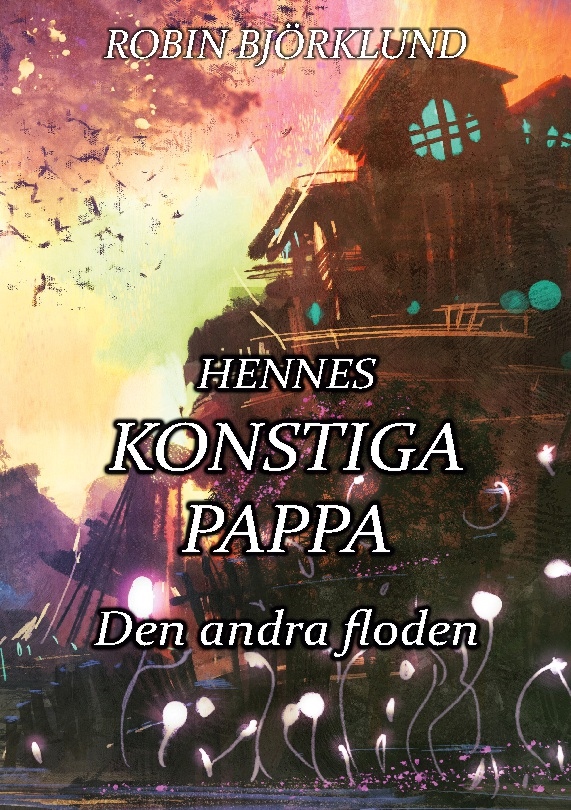 Omslag: Hennes konstiga pappa : den andra floden