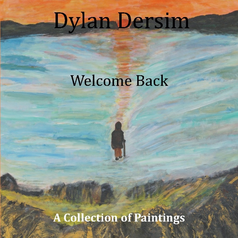 Omslag: Dylan Dersim : welcome  ack, a collection of paintings